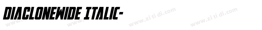 DiaCloneWide Italic字体转换